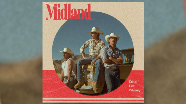 Midland covers Stapleton on 'Drinkin' Dark Whiskey'